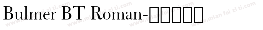 Bulmer BT Roman字体转换